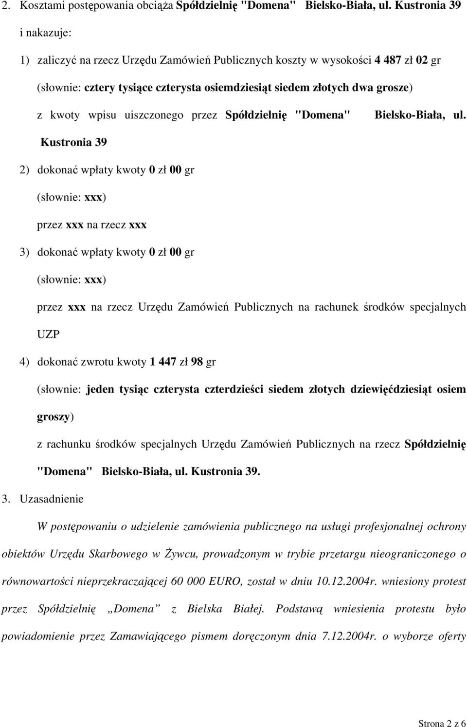uiszczonego przez Spółdzielnię "Domena" Bielsko-Biała, ul.