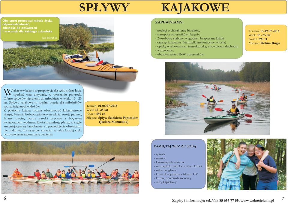 NNW uczestników. Jan Paweł II Termin: 15-19.07.