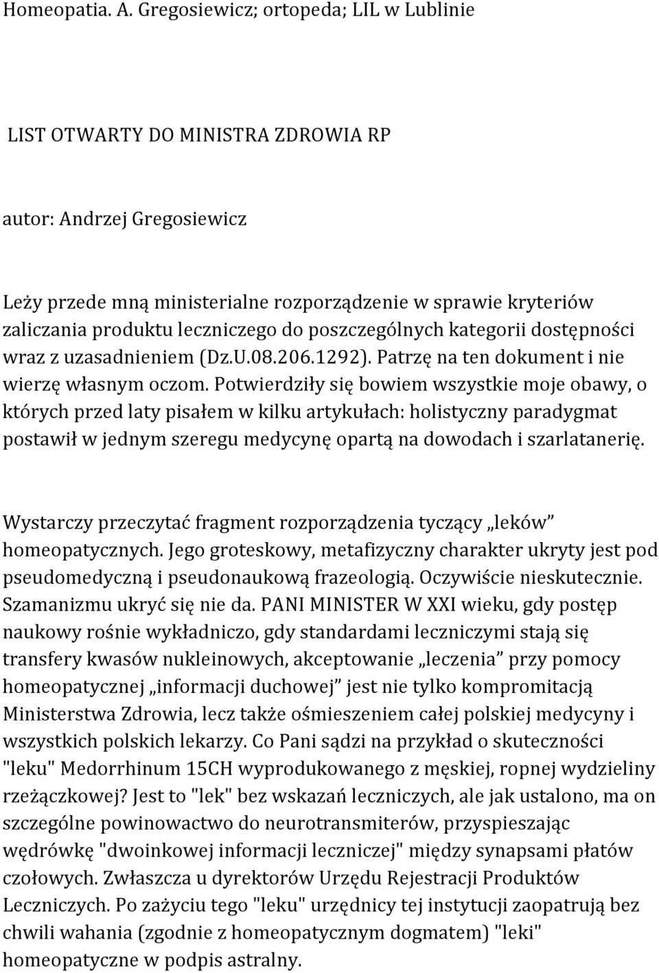 do poszczególnych kategorii dostępności wraz z uzasadnieniem (Dz.U.08.206.1292). Patrzę na ten dokument i nie wierzę własnym oczom.