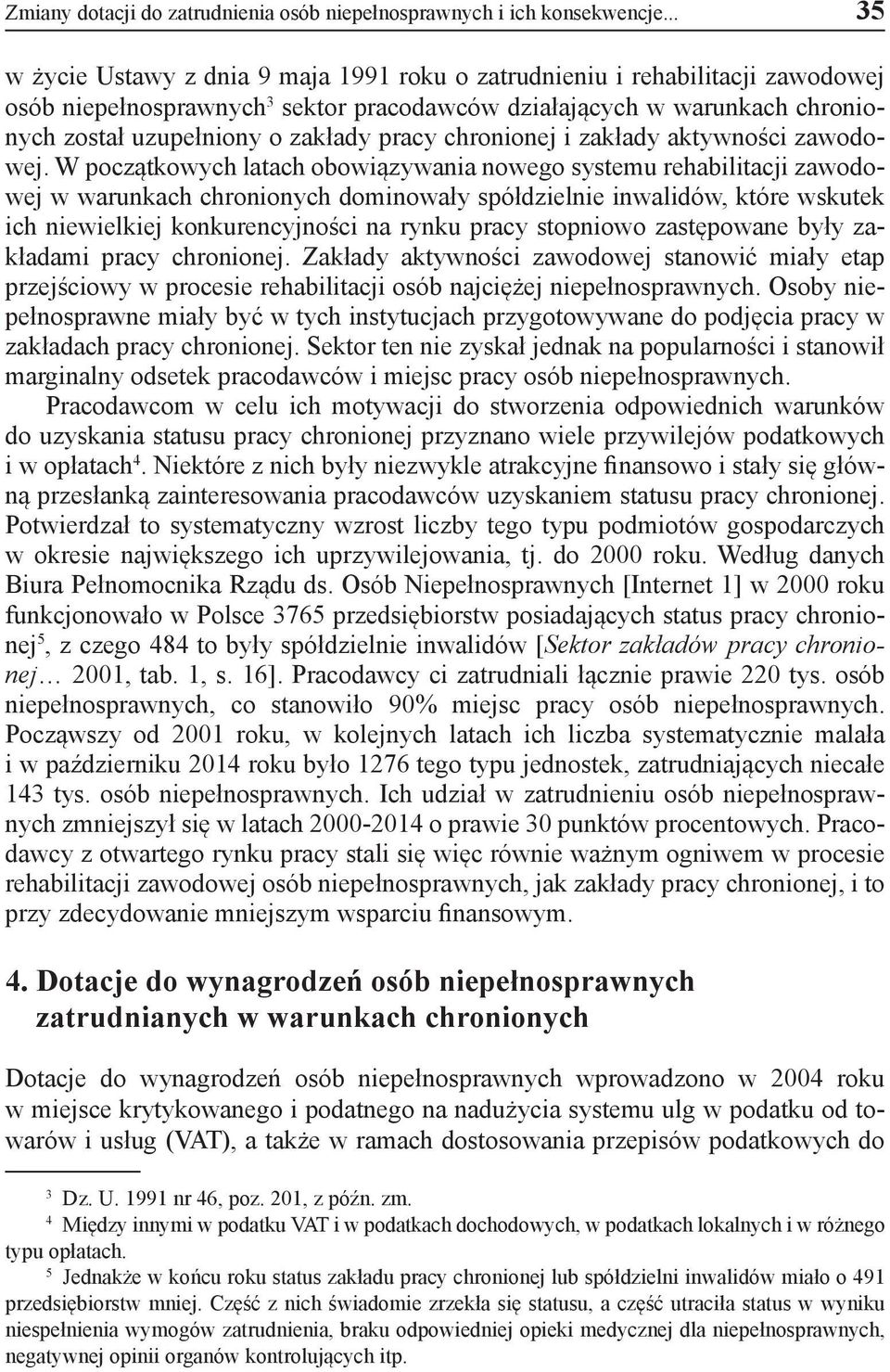 pracy chronionej i zakłady aktywności zawodowej.
