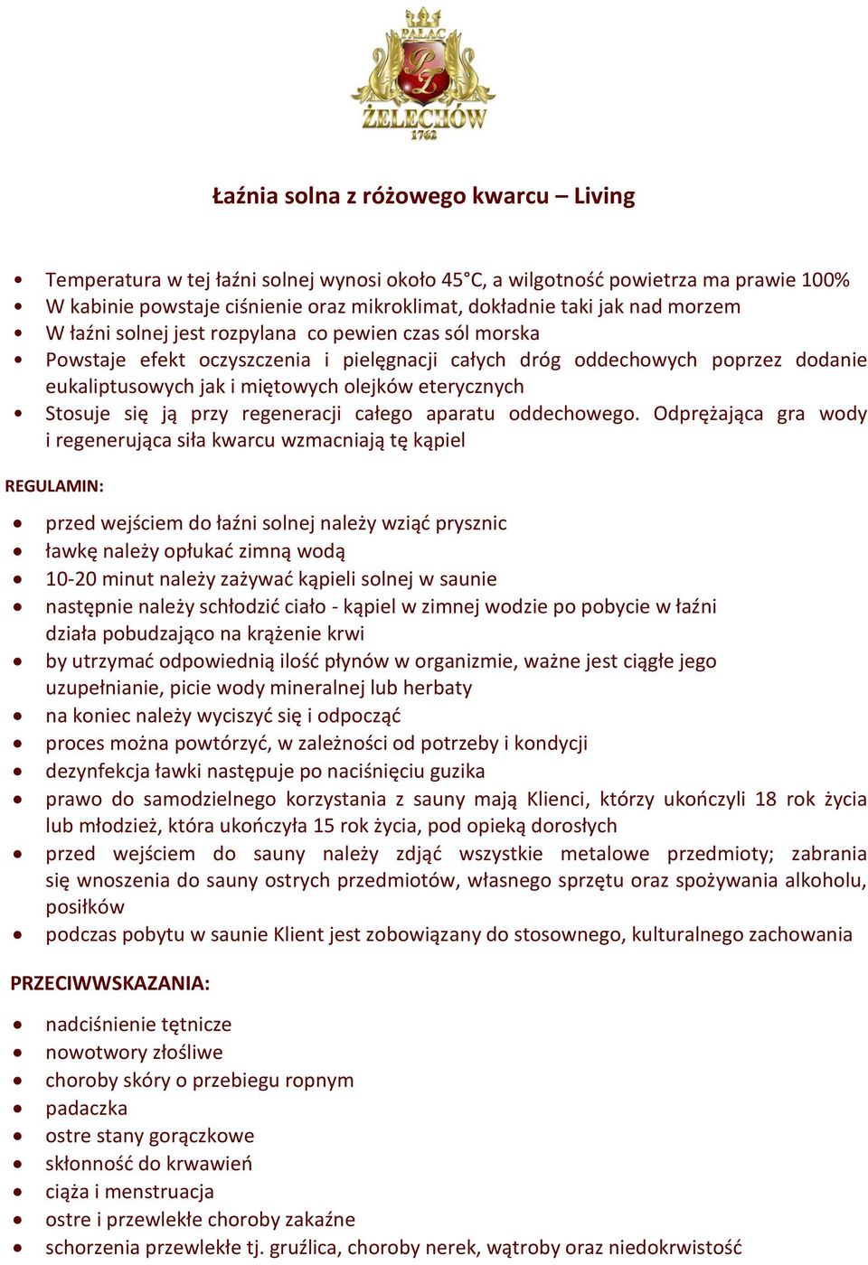 eukaliptusowych jak i miętowych olejków eterycznych Stosuje się ją przy regeneracji całego aparatu oddechowego.