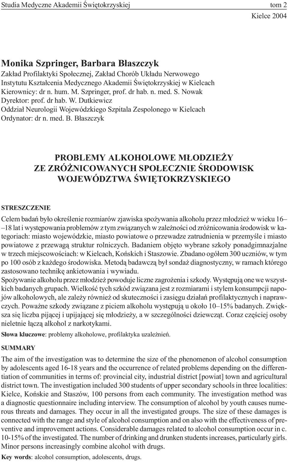 Dutkiewicz Oddzia³ Neurologii Wojewódzkiego Szpitala Zespolonego w Kielcach Ordynator: dr n. med. B.