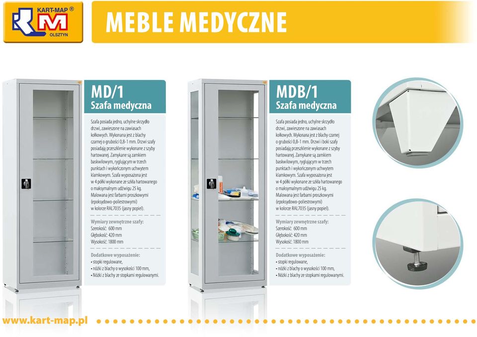 Drzwi szafy Szerokość: 600 mm MDB/1 Szafa posiada jedno, uchylne skrzydło drzwi,