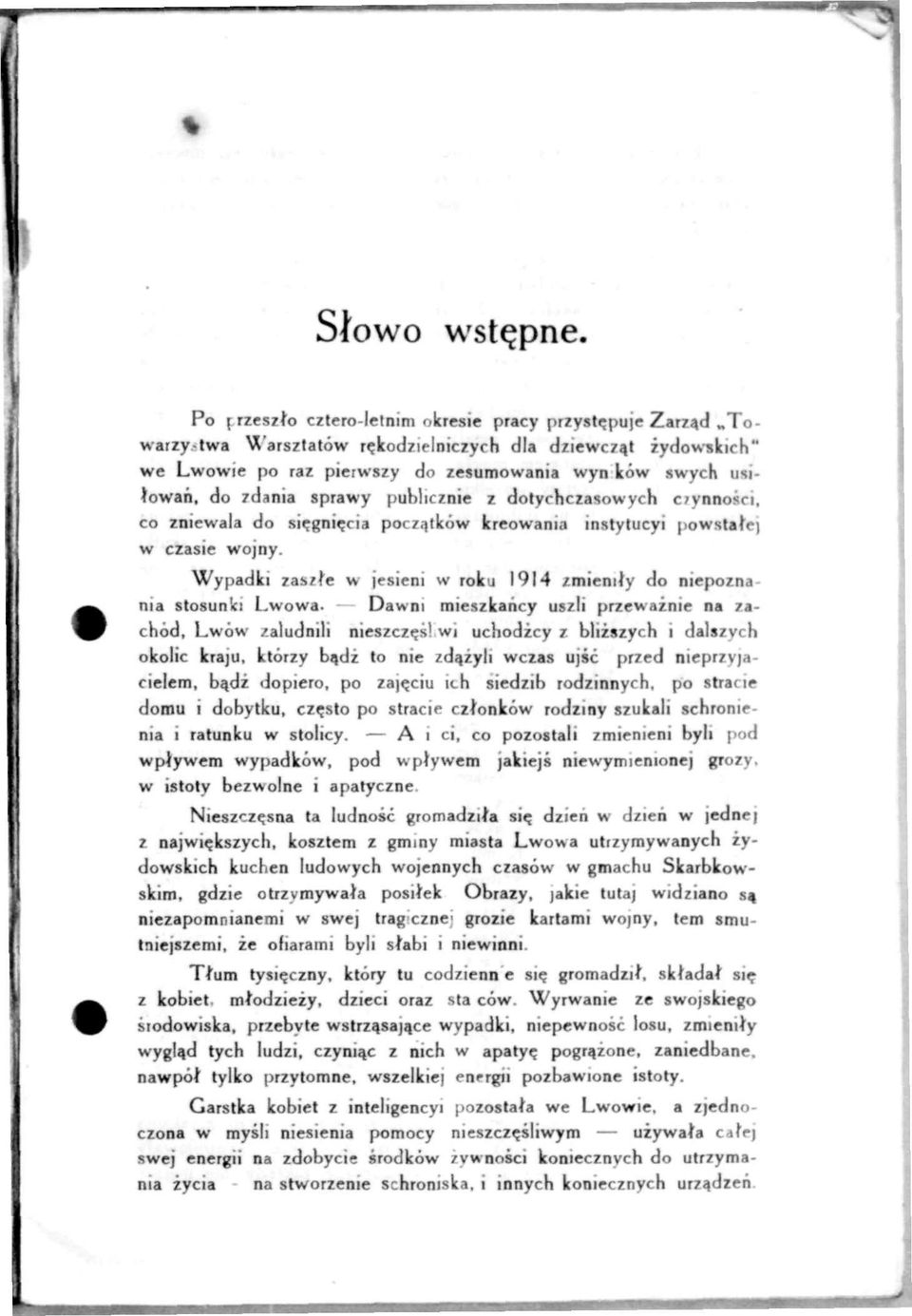 zdania sprawy publicznie z dolyrhczasowych oynnosri, co zniewala do siegni^cia poczatkow kreowanla instytucyi powstalc) w czasie wojny.