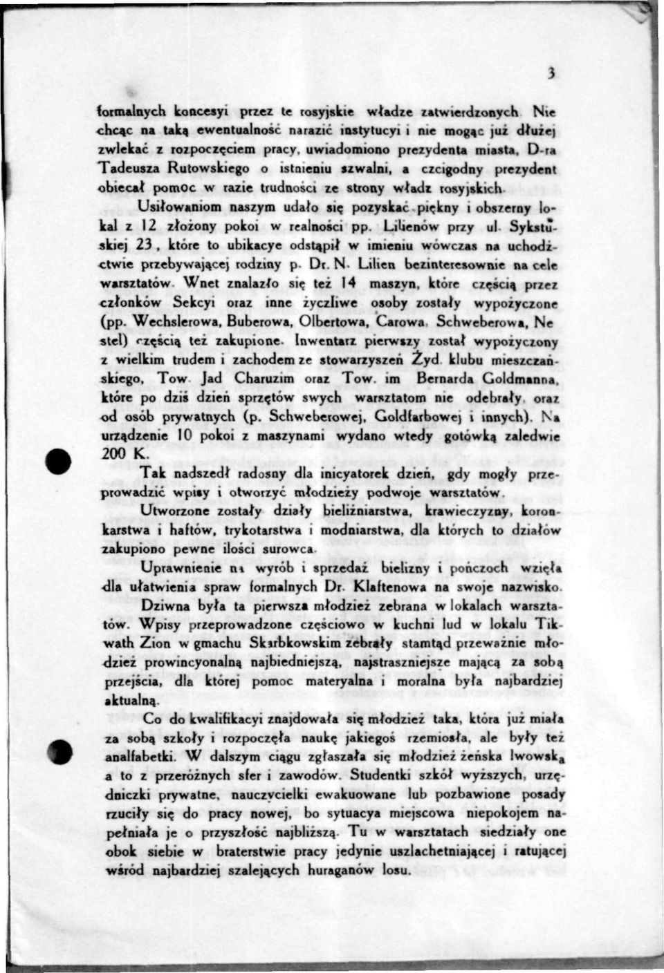 kny i obszerny lokal z 12 ztozony pokoi w rralnosci pp. LiUenow przy ul Sykstuskiej 23, ktore to ubikacye odsta,pit w imieniu wowczas na uchodzctwie przebywajacej rodziny p Dr.