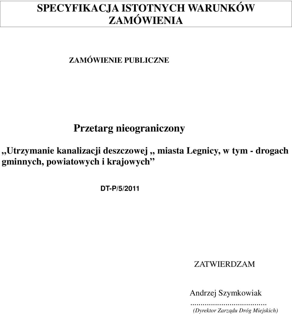 Legnicy, w tym - drogach gminnych, powiatowych i krajowych