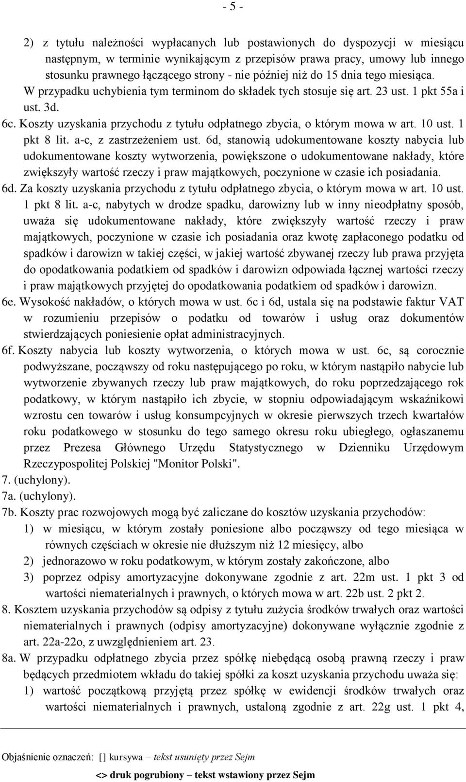 Koszty uzyskania przychodu z tytułu odpłatnego zbycia, o którym mowa w art. 10 ust. 1 pkt 8 lit. a-c, z zastrzeżeniem ust.