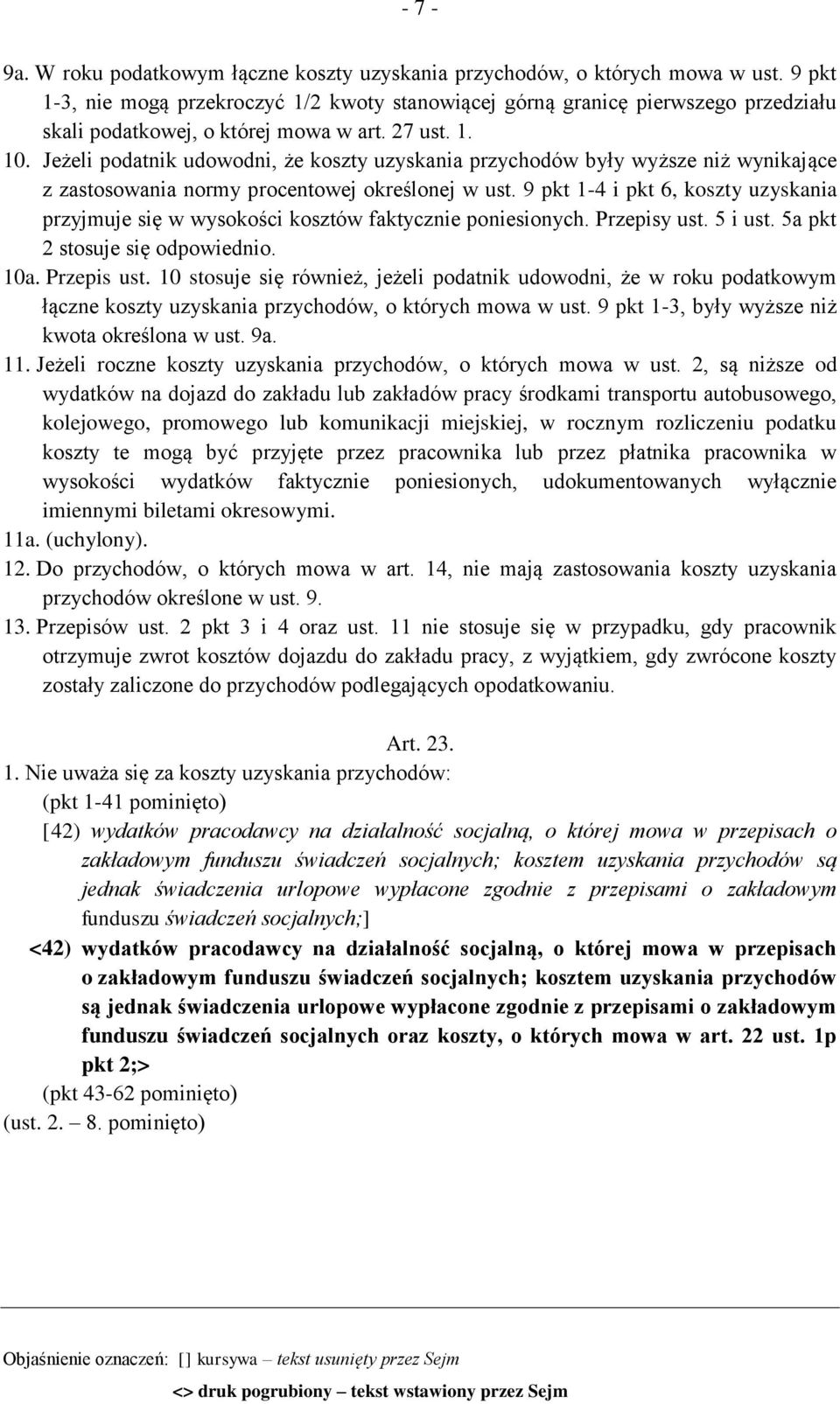 Jeżeli podatnik udowodni, że koszty uzyskania przychodów były wyższe niż wynikające z zastosowania normy procentowej określonej w ust.