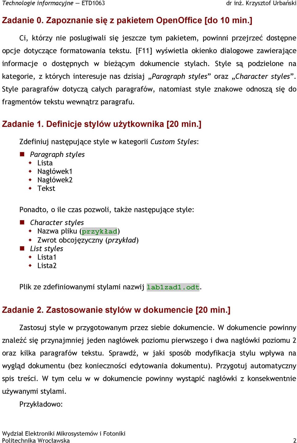 Style są podzielone na kategorie, z których interesuje nas dzisiaj Paragraph styles oraz Character styles.