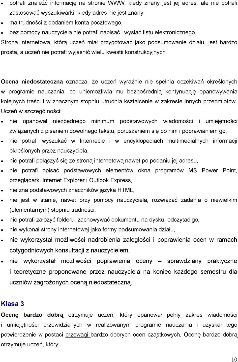 Strona internetowa, którą uczeń miał przygotować jako podsumowanie działu, jest bardzo prosta, a uczeń nie potrafi wyjaśnić wielu kwestii konstrukcyjnych.