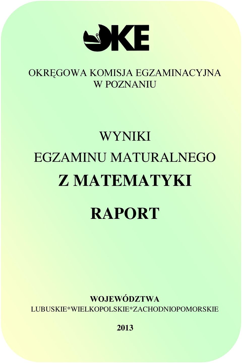 Z MATEMATYKI RAPORT WOJEWÓDZTWA