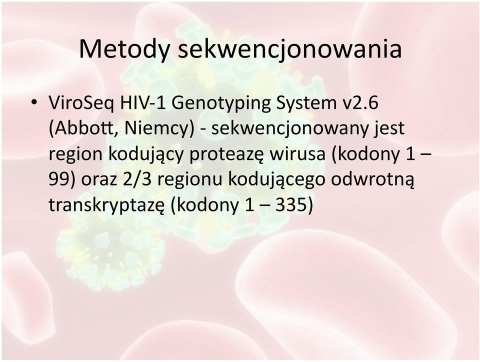 6 (Abbos, Niemcy) sekwencjonowany jest region