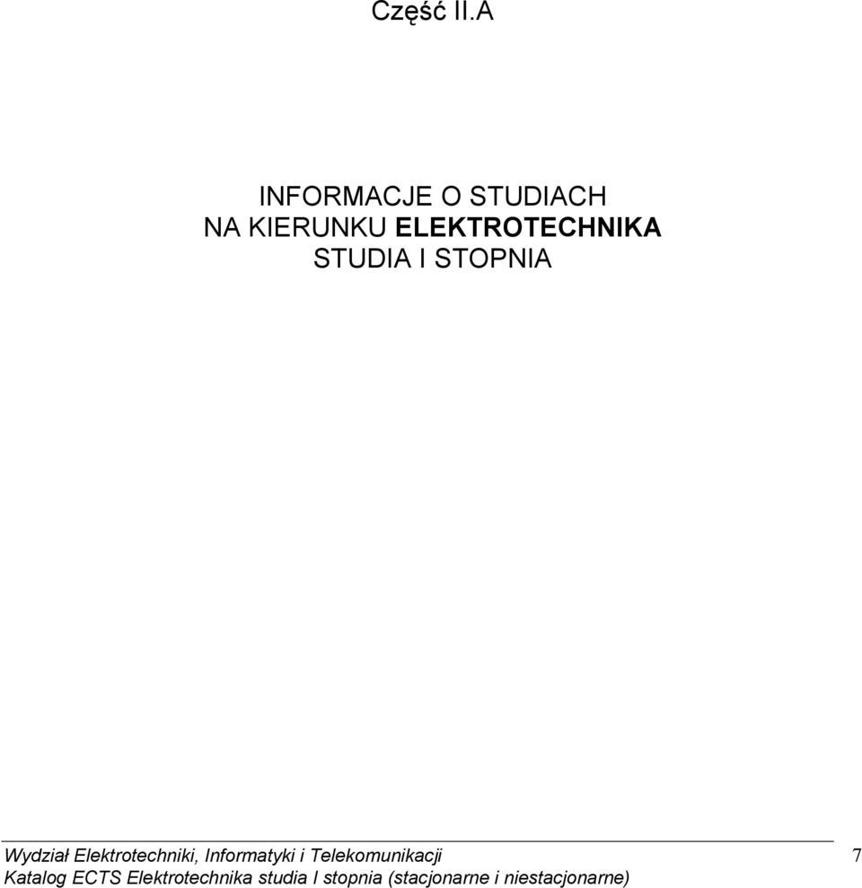 STUDIA I STOPNIA Wydział Elektrotechniki,