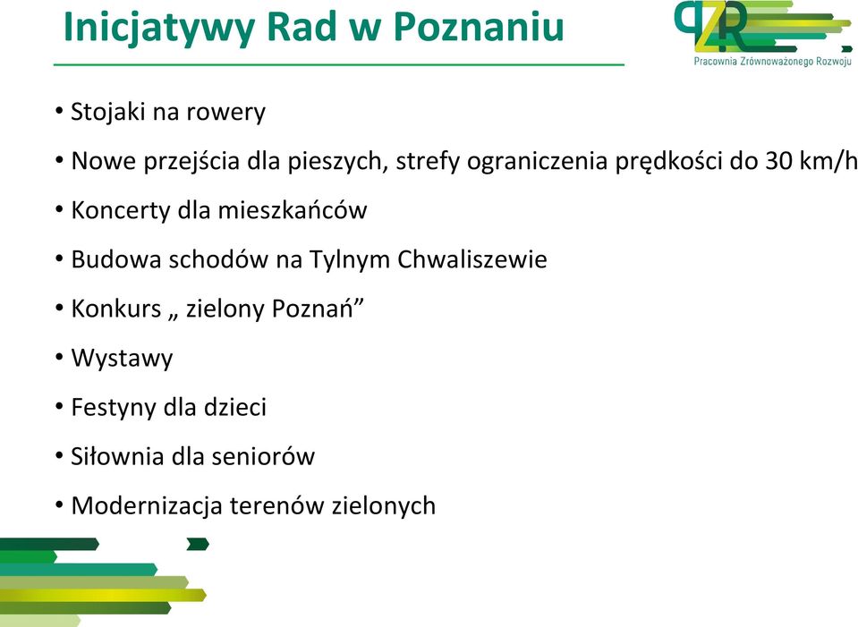 mieszkańców Budowa schodów na Tylnym Chwaliszewie Konkurs zielony
