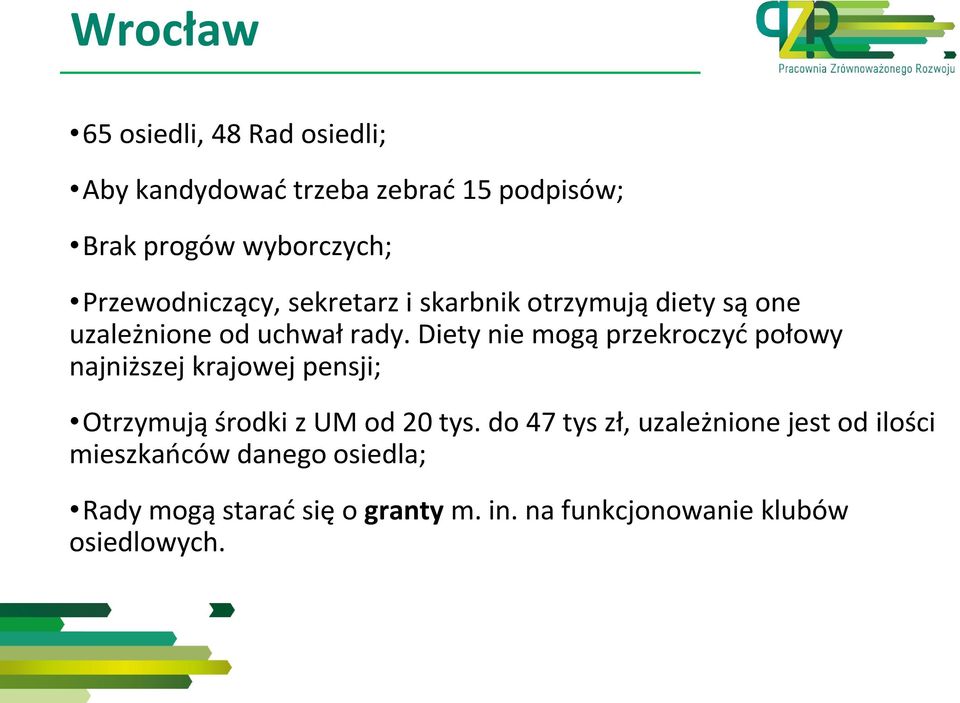 Diety nie mogą przekroczyć połowy najniższej krajowej pensji; Otrzymują środki z UM od 20 tys.