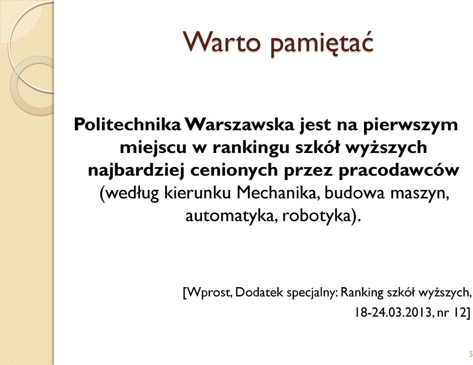 (według kierunku Mechanika, budowa maszyn, automatyka, robotyka).