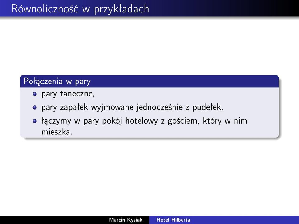 wyjmowane jednocze±nie z pudeªek, ª czymy