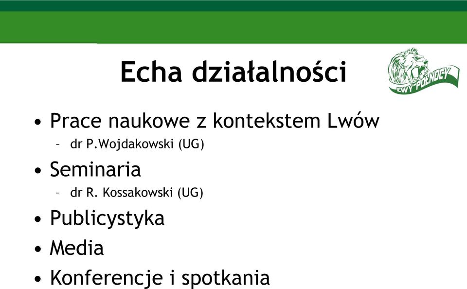 działalności dr R.