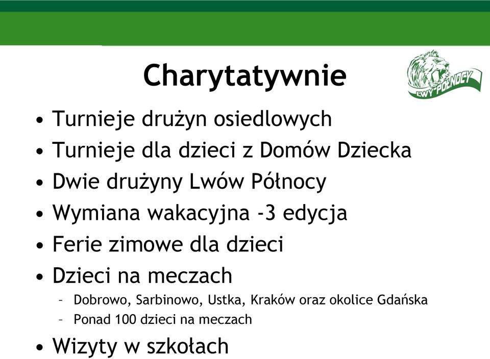 dzieci Dzieci na meczach Dobrowo, Sarbinowo, Ustka, Kraków oraz