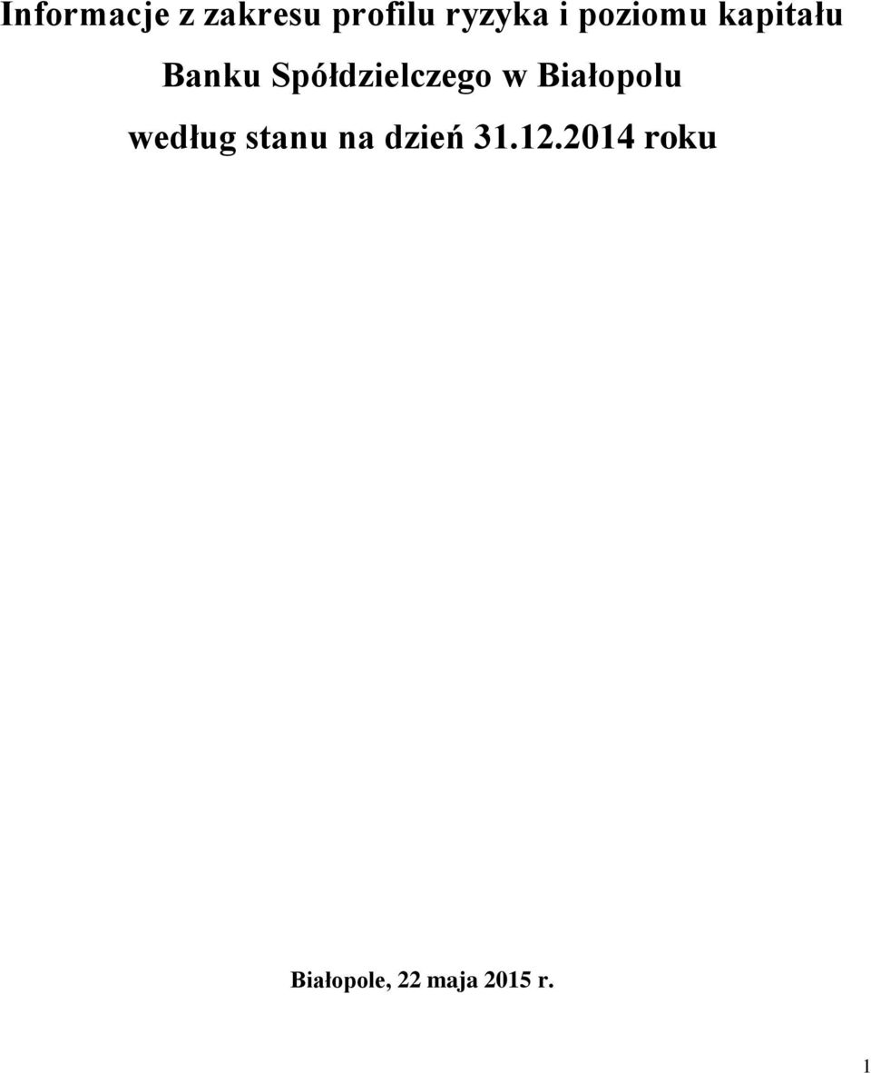 w Białopolu według stanu na dzień 31.