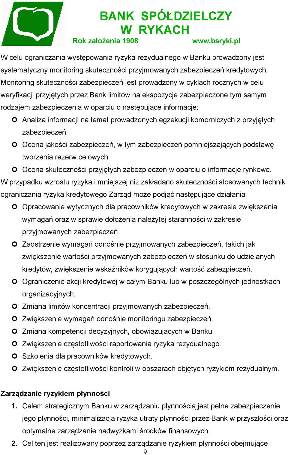 następujące informacje: Analiza informacji na temat prowadzonych egzekucji komorniczych z przyjętych zabezpieczeń.