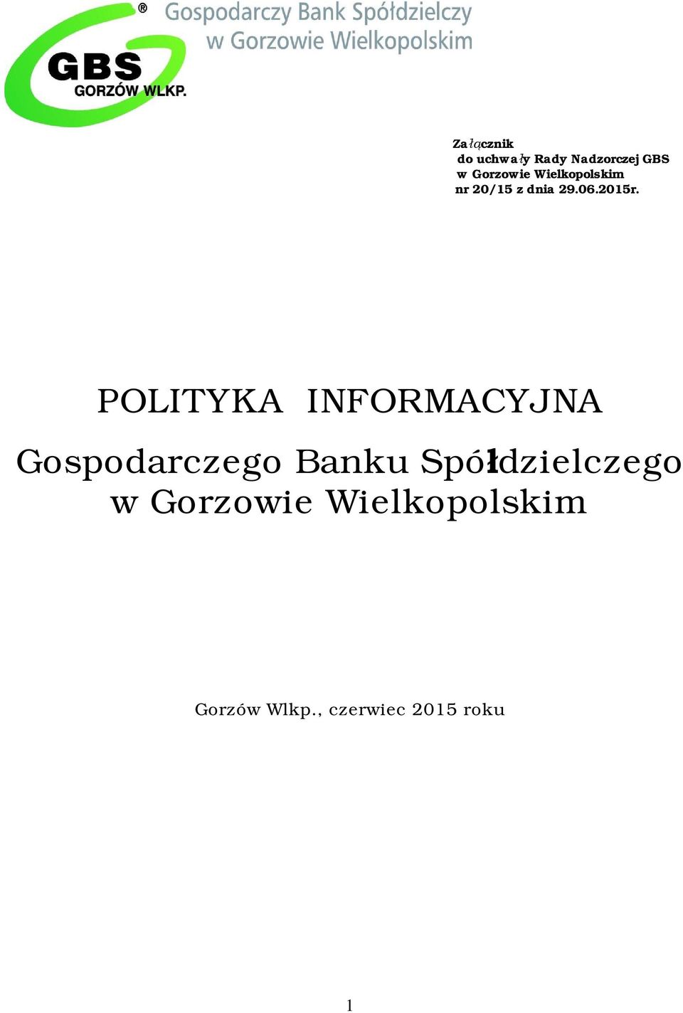 POLITYKA INFORMACYJNA Gospodarczego Banku Spó