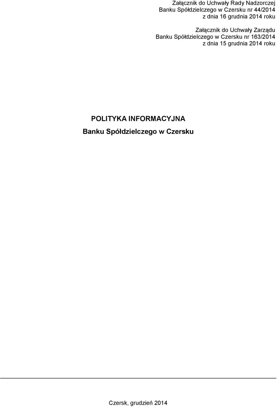 Spółdzielczego w Czersku nr 163/2014 z dnia 15 grudnia 2014 roku