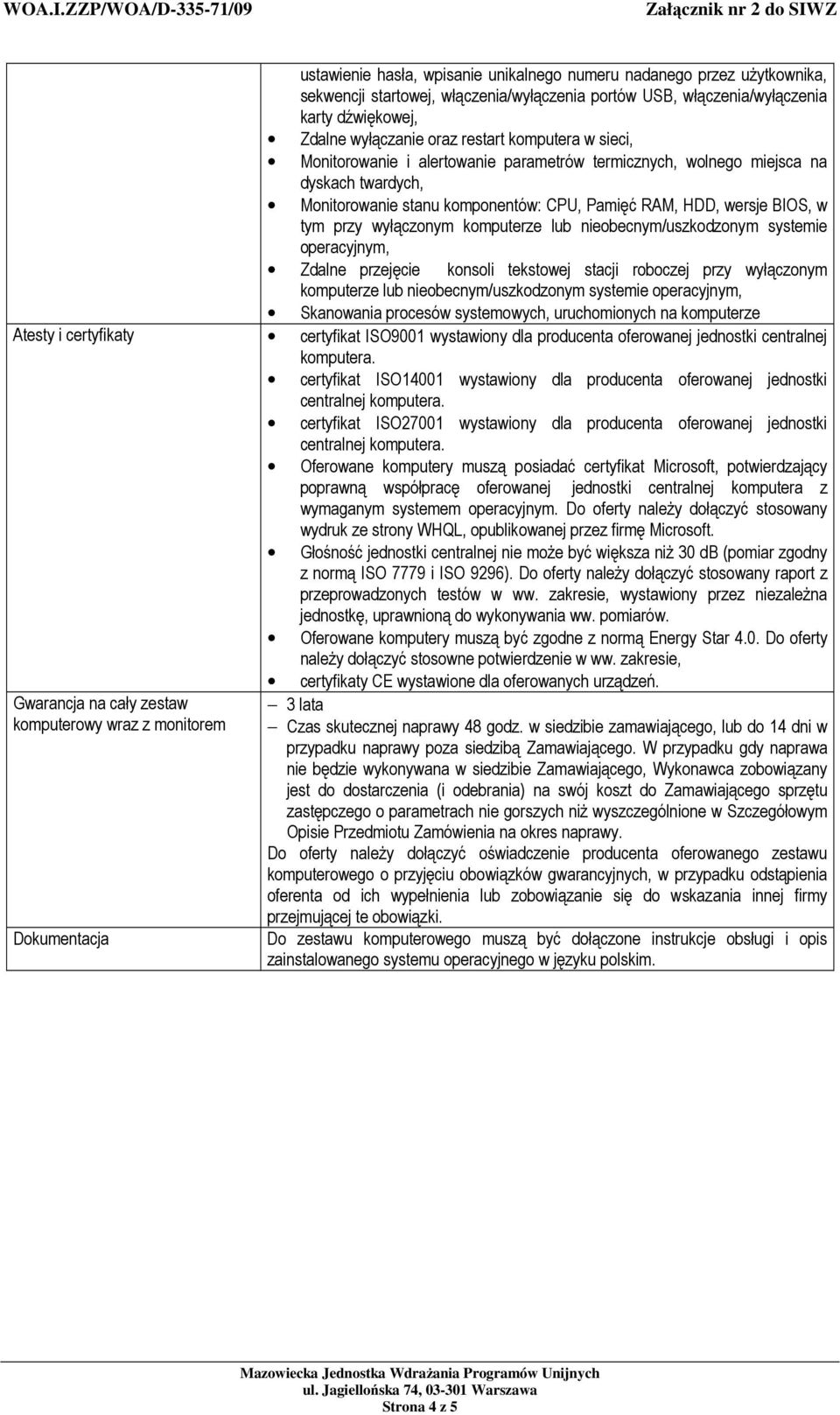 komputerze lub nieobecnym/uszkodzonym systemie operacyjnym, Zdalne przejęcie konsoli tekstowej stacji roboczej przy wyłączonym komputerze lub nieobecnym/uszkodzonym systemie operacyjnym, Skanowania
