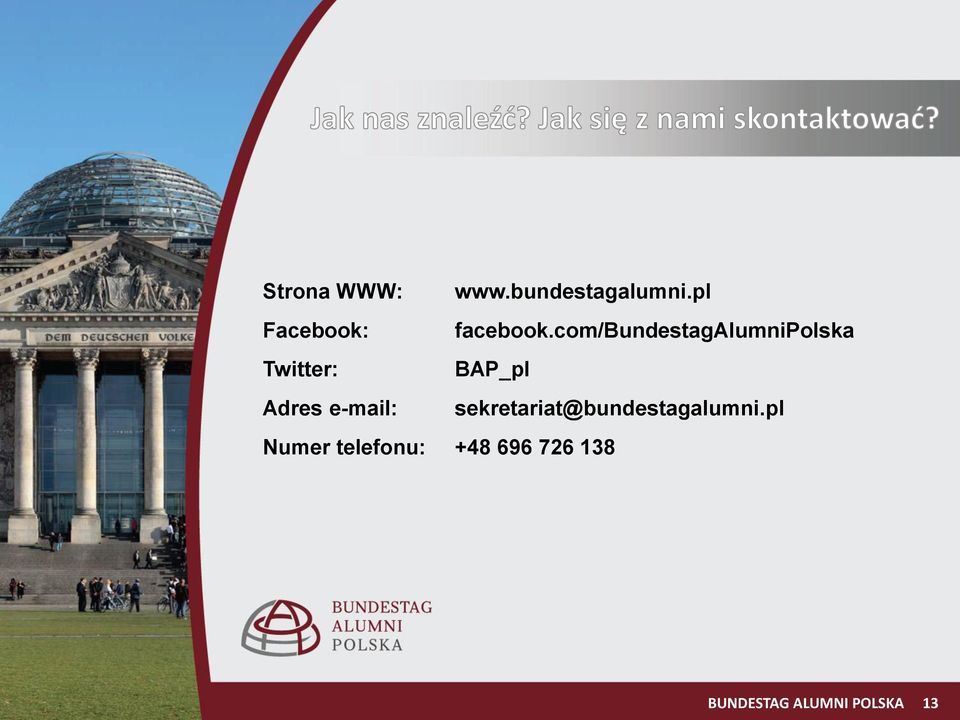 com/bundestagalumnipolska Twitter: BAP_pl Adres