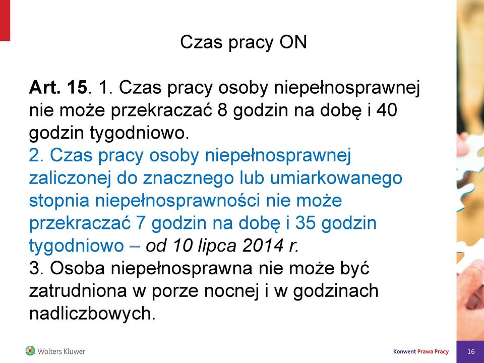 2. Czas pracy osoby niepełnosprawnej zaliczonej do znacznego lub umiarkowanego stopnia