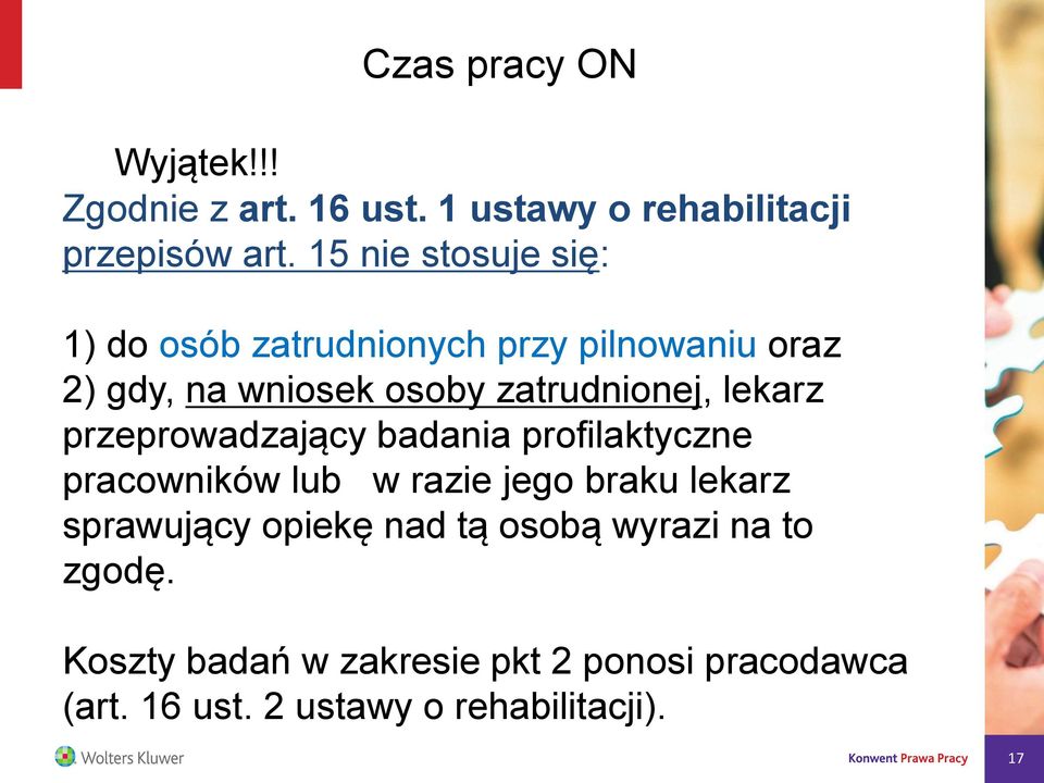 lekarz przeprowadzający badania profilaktyczne pracowników lub w razie jego braku lekarz sprawujący opiekę