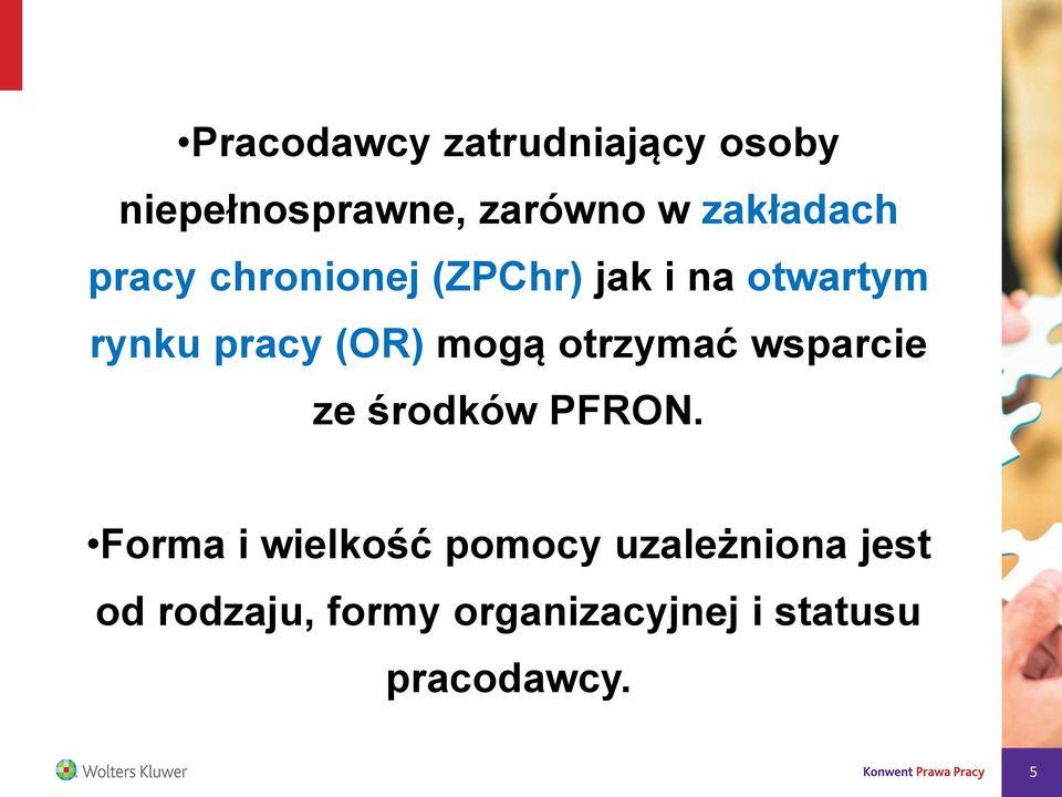 (OR) mogą otrzymać wsparcie ze środków PFRON.