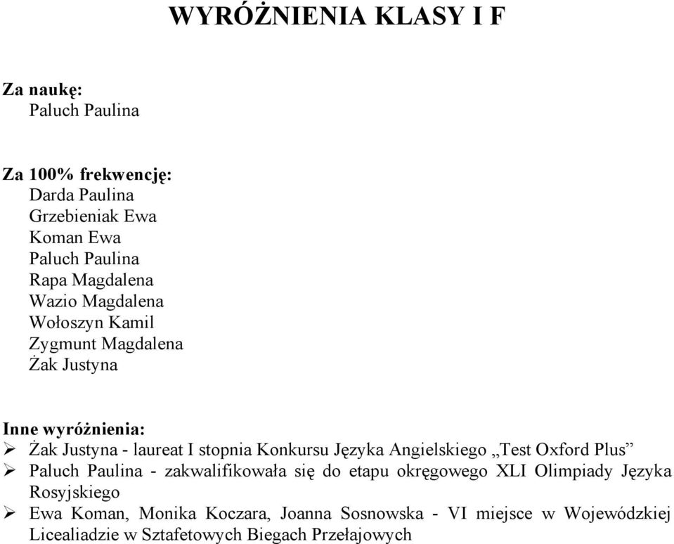 Angielskiego Test Oxford Plus Paluch Paulina - zakwalifikowała się do etapu okręgowego XLI Olimpiady Języka