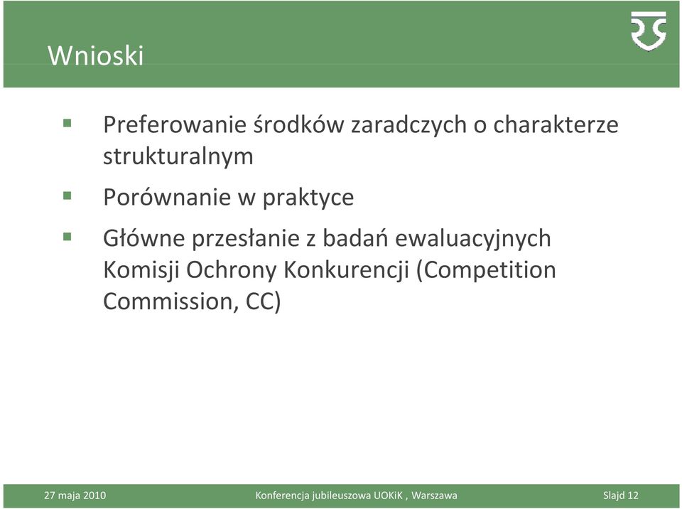 ewaluacyjnych Komisji Ochrony Konkurencji (Competition