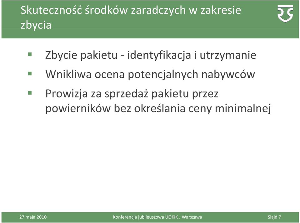 Prowizja za sprzedaż pakietu przez powierników bez określania ceny