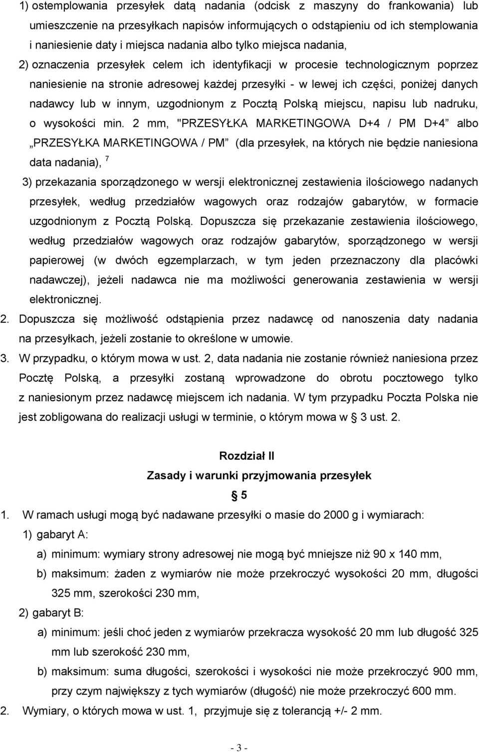 nadawcy lub w innym, uzgodnionym z Pocztą Polską miejscu, napisu lub nadruku, o wysokości min.