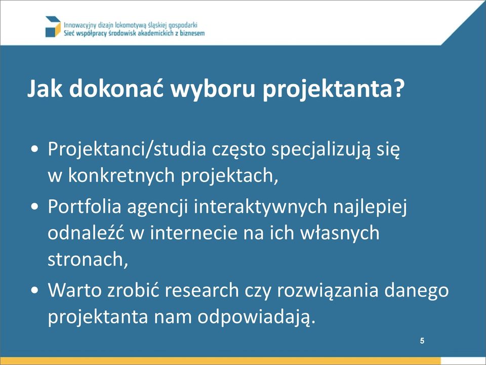 projektach, Portfolia agencji interaktywnych najlepiej odnaleźć w