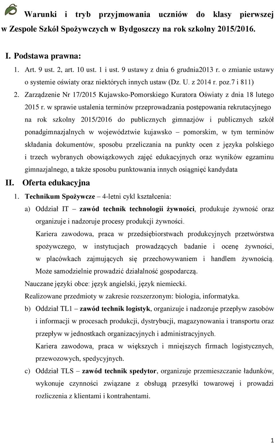 Zarządzenie Nr 17/2015 Kujawsko-Pomorskiego Kuratora Oświaty z dnia 18 lutego 2015 r.