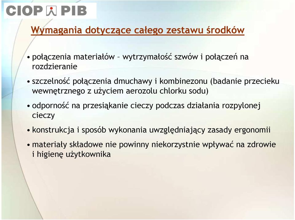 chlorku sodu) odporność na przesiąkanie cieczy podczas działania rozpylonej cieczy konstrukcja i sposób