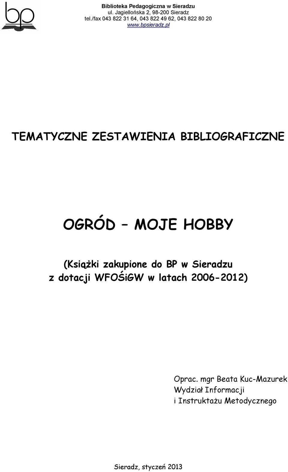 dotacji WFOŚiGW w latach 2006-2012) Oprac.