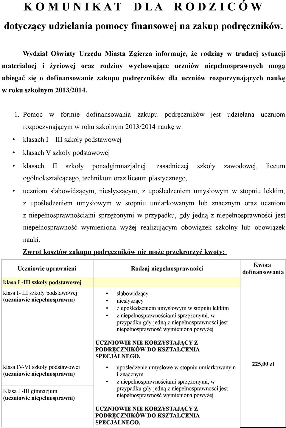 podręczników dla uczniów rozpoczynających naukę w roku szkolnym 2013/2014. 1.