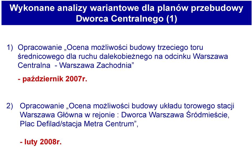 - Warszawa Zachodnia -październik 2007r.