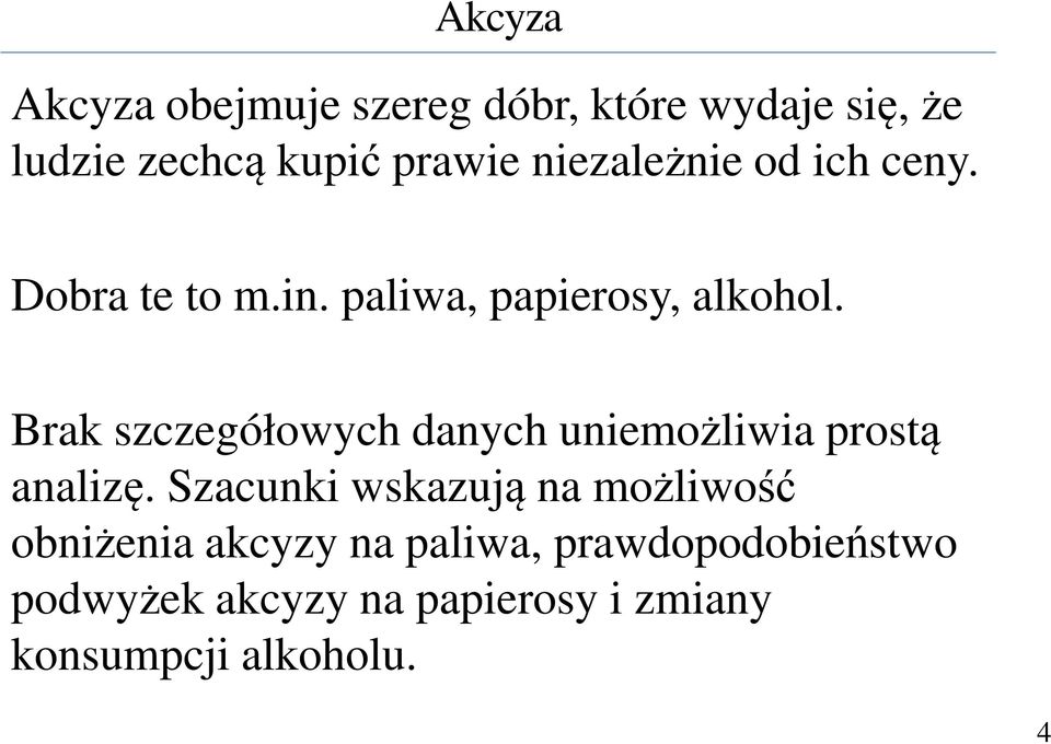 Brak szczegółowych danych uniemożliwia prostą analizę.