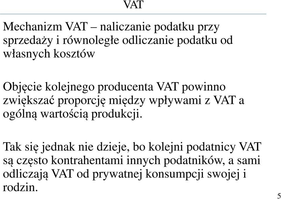z VAT a ogólną wartością produkcji.