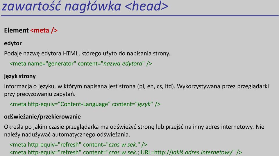 Wykorzystywana przez przeglądarki przy precyzowaniu zapytań.