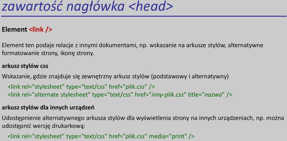 css" /> <link rel="alternate stylesheet" type="text/css" href="inny-plik.