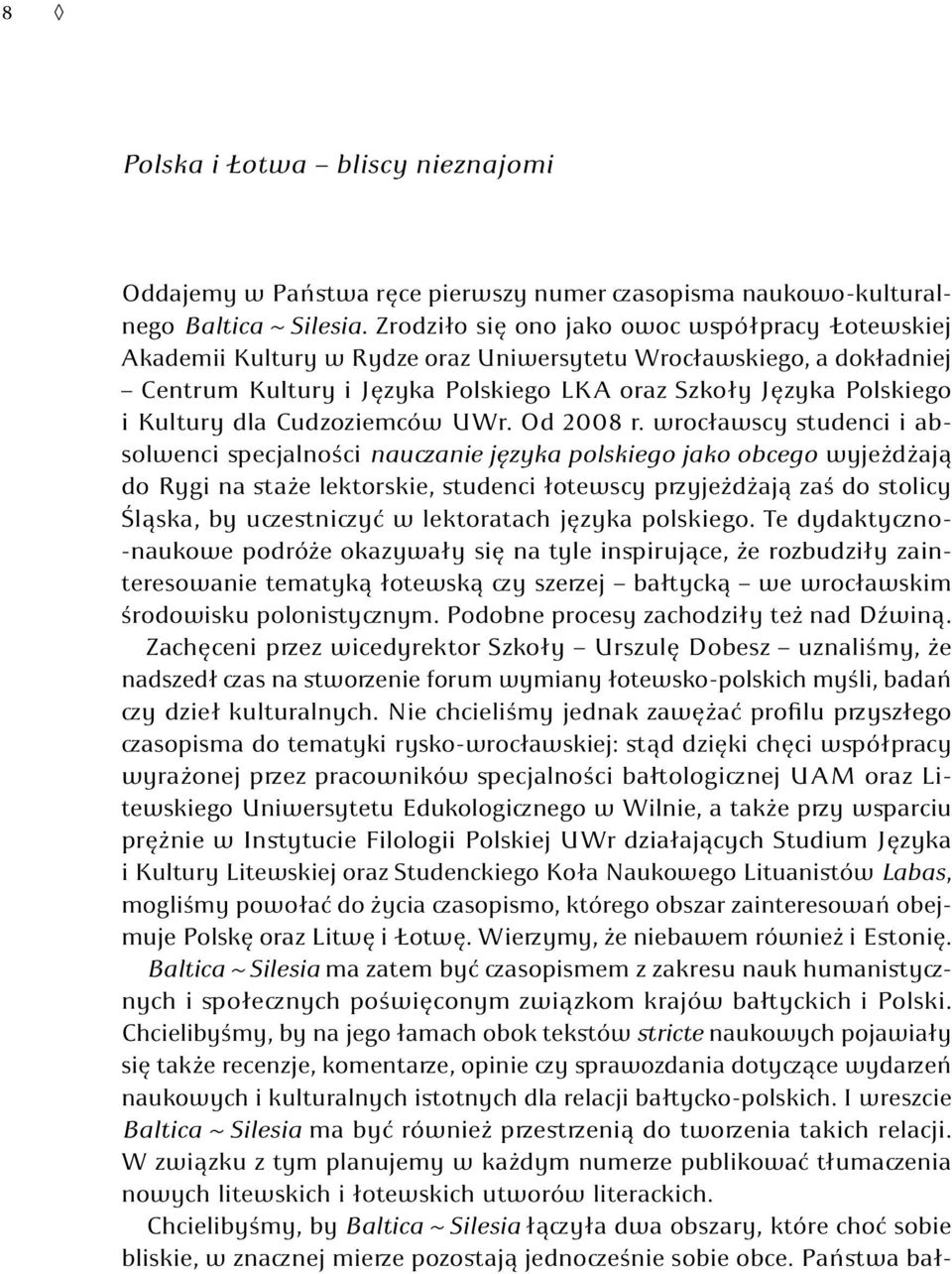 dla Cudzoziemców UWr. Od 2008 r.