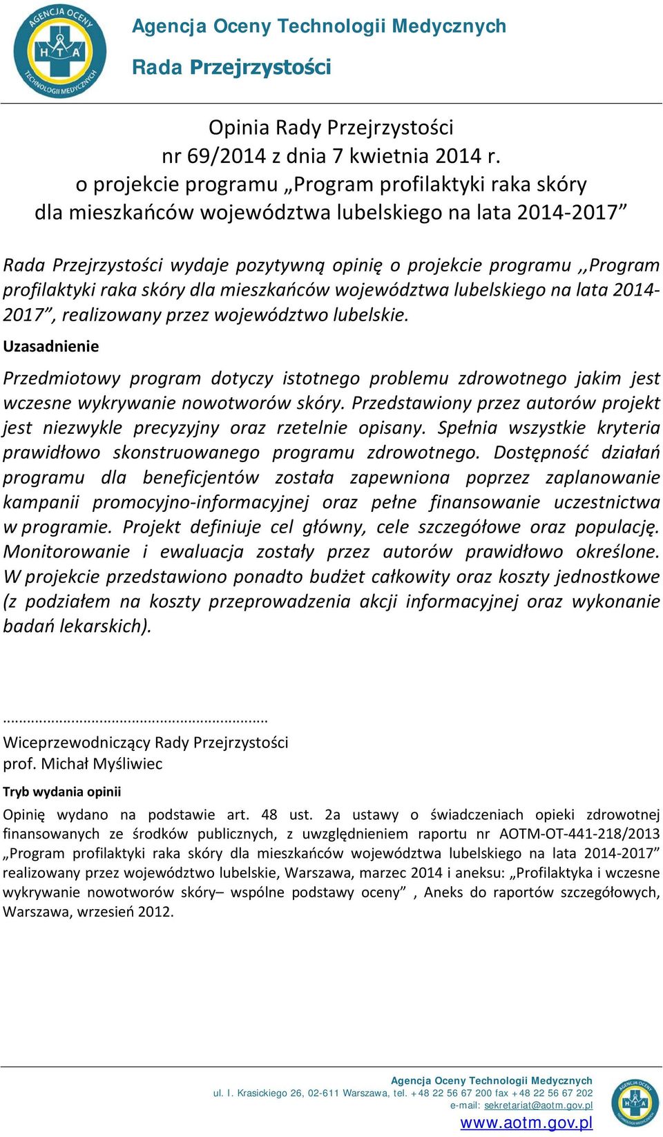 mieszkańców województwa lubelskiego na lata 2014-2017, realizowany przez województwo lubelskie.