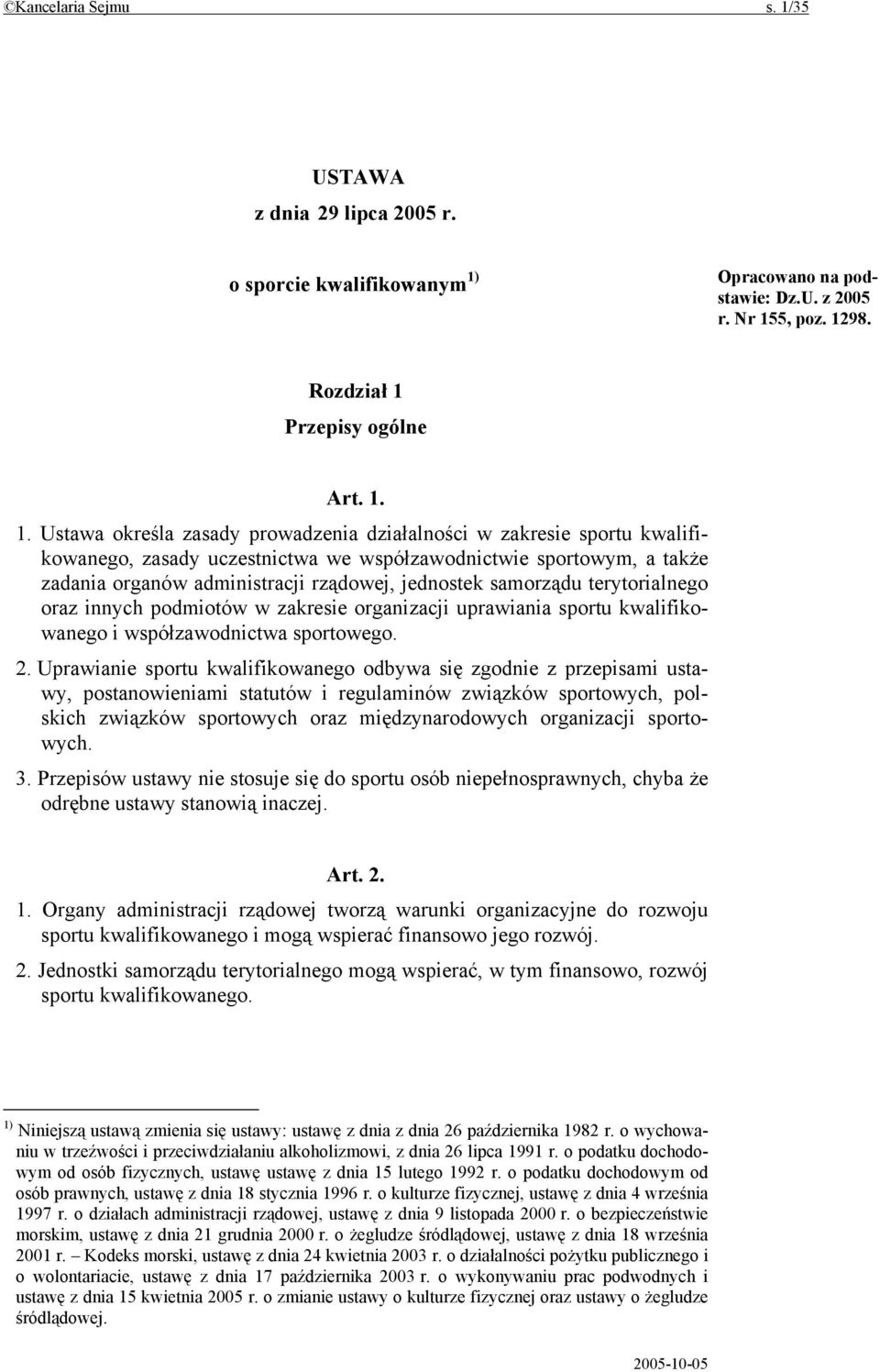 Opracowano na podstawie: Dz.U. z 2005 r. Nr 15