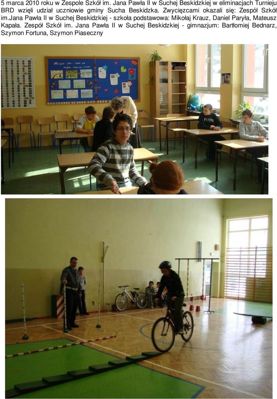 Beskidzka. Zwycięzcami okazali się: Zespół Szkół im.